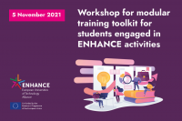 Summary of workshop Modular training toolkit for students engaged in ENHANCE activities 